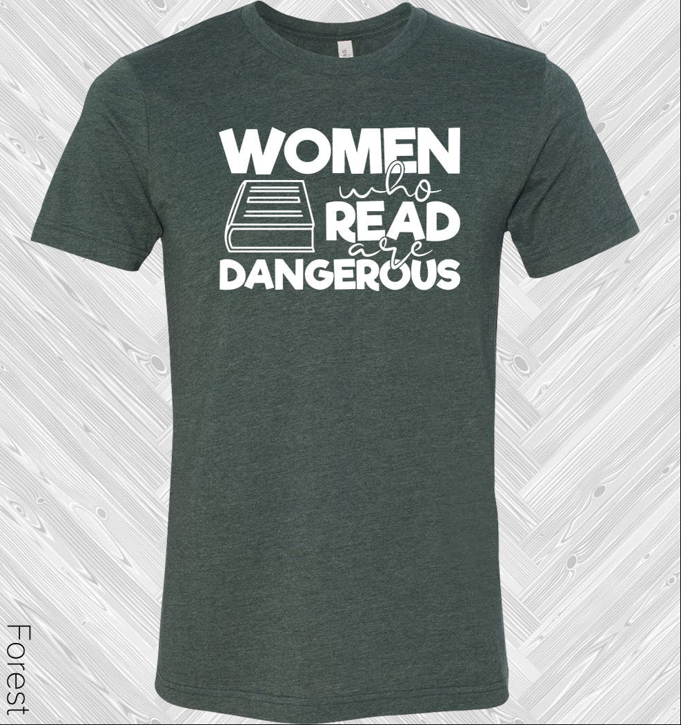 Women Who Read Are Dangerous Graphic Tee Graphic Tee