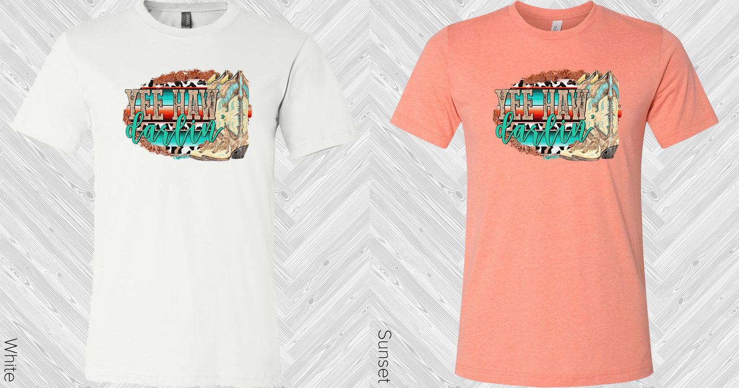 Yee Haw Darlin Graphic Tee Graphic Tee