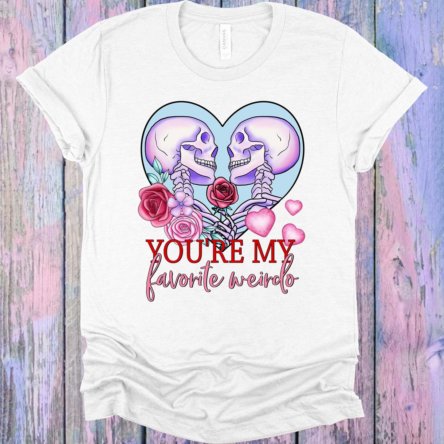 Youre My Favorite Weirdo Graphic Tee Graphic Tee