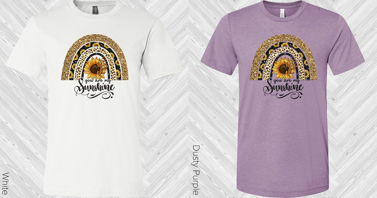 You Are My Sunshine Graphic Tee Graphic Tee