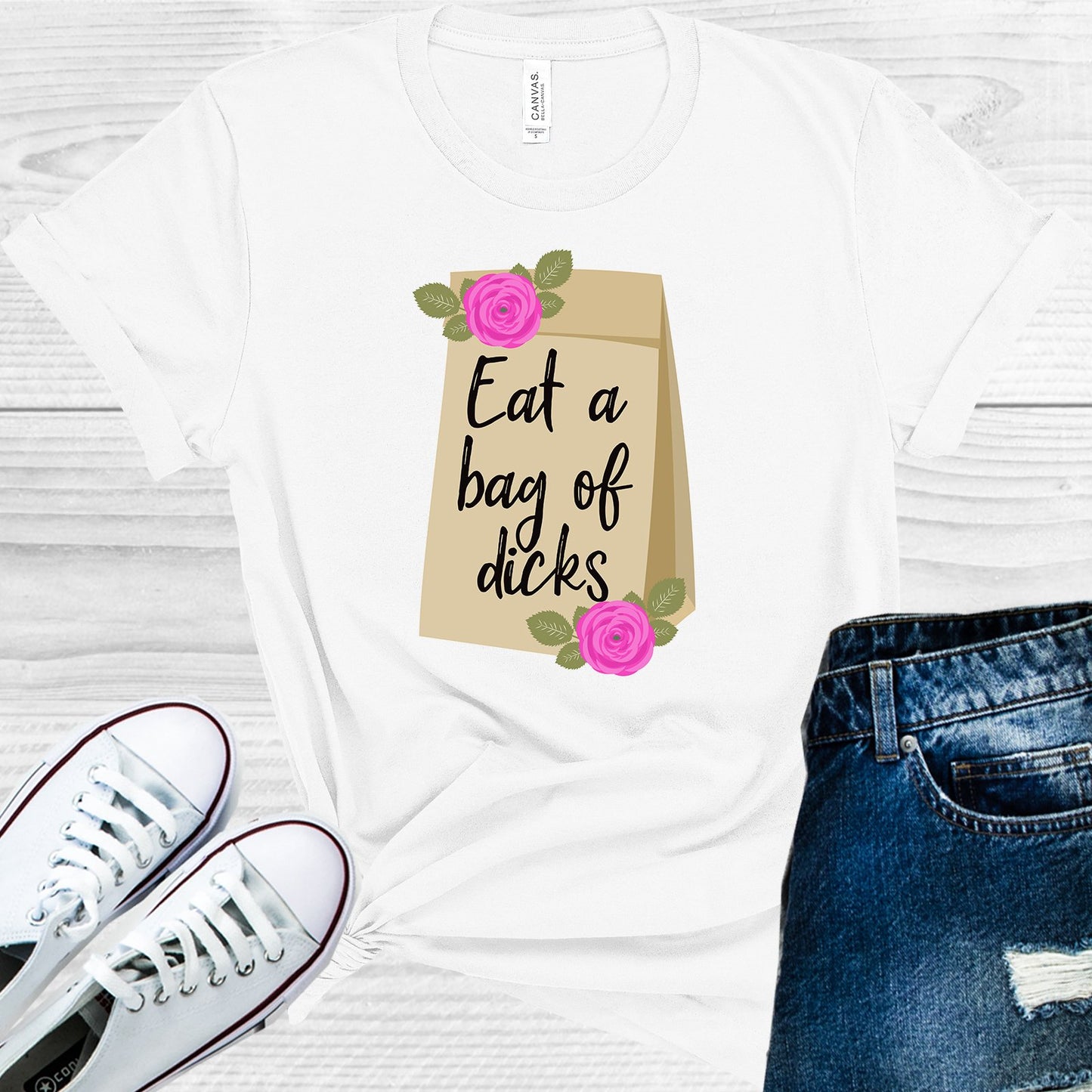 Eat A Bag Of Dicks Graphic Tee Graphic Tee