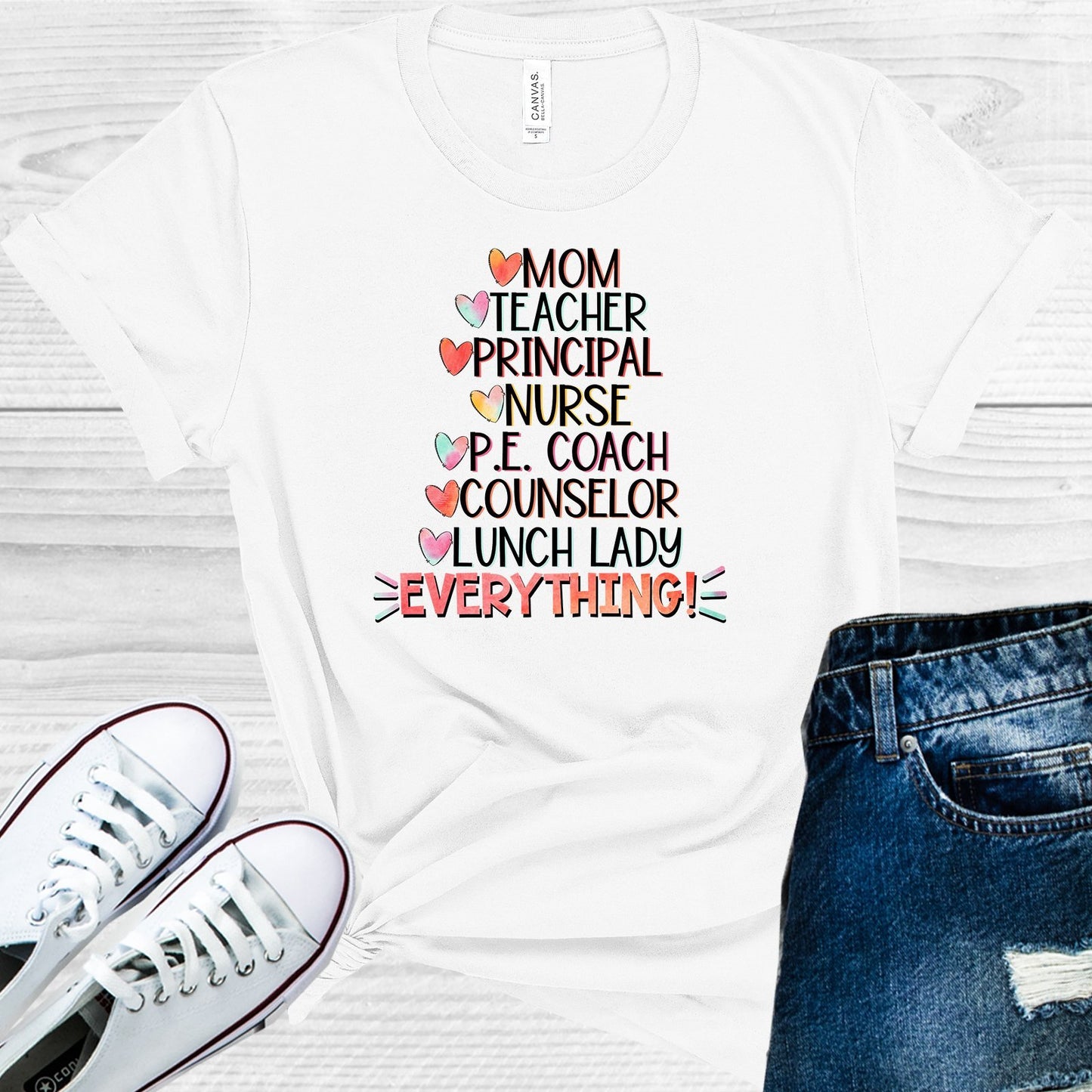 Mom Teacher Principal Nurse ... Everything Graphic Tee Graphic Tee