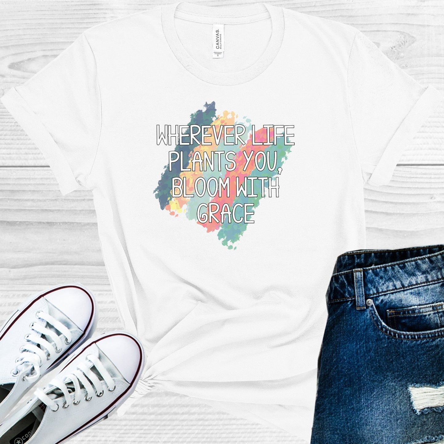 Wherever Life Plants You Bloom With Grace Graphic Tee Graphic Tee