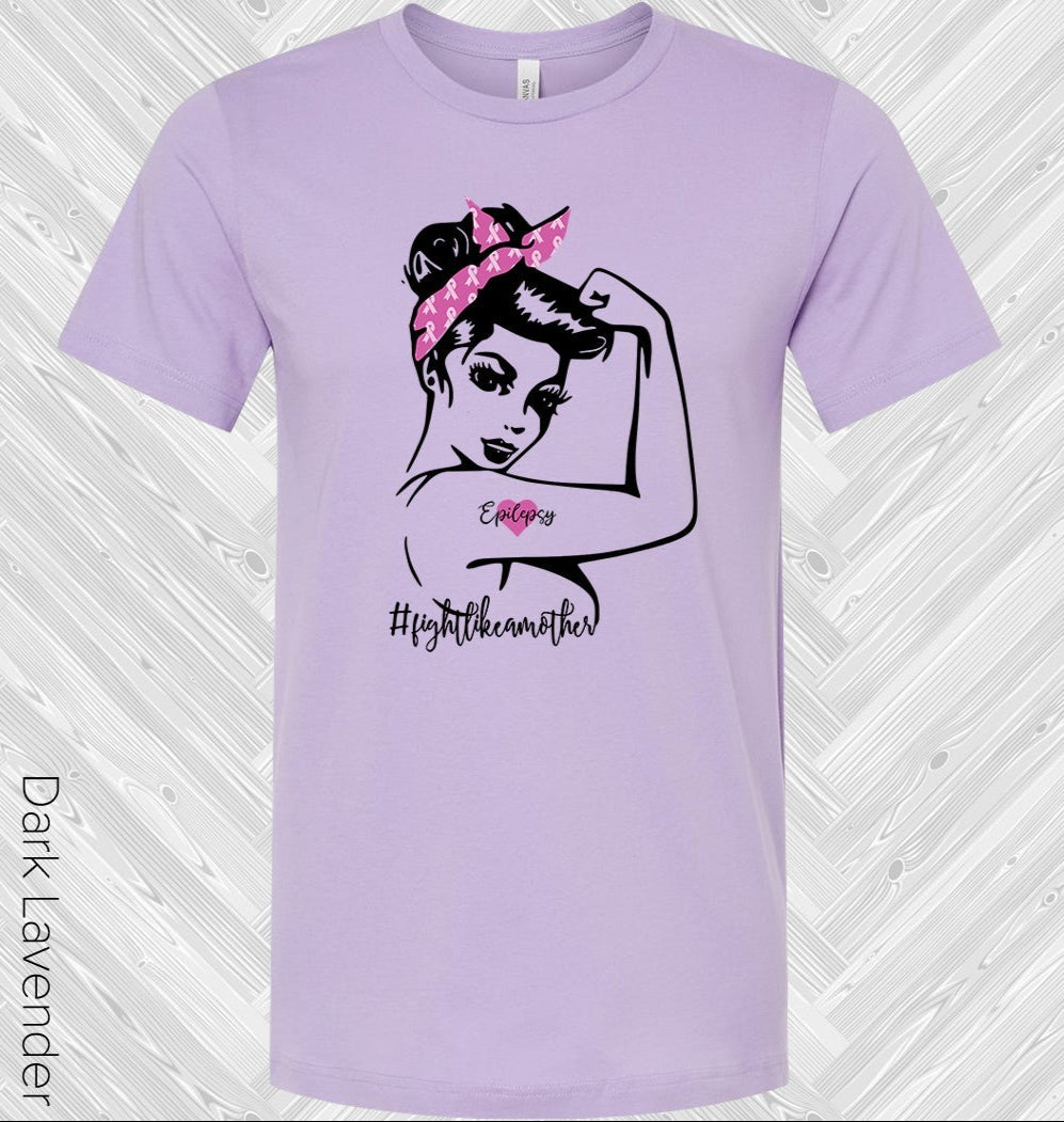 #fightlikeamother Epilepsy Awareness Graphic Tee Graphic Tee