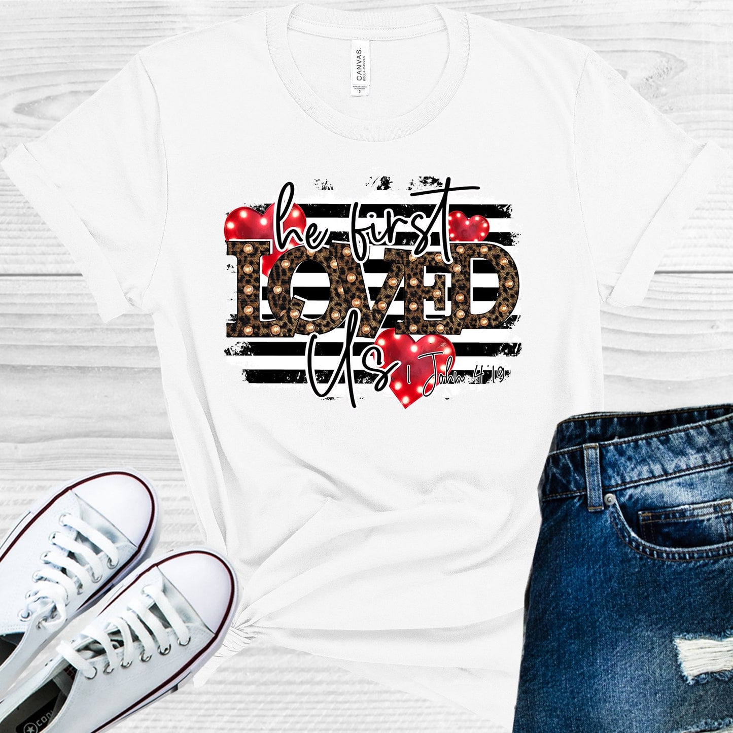 He First Loved Us Graphic Tee Graphic Tee