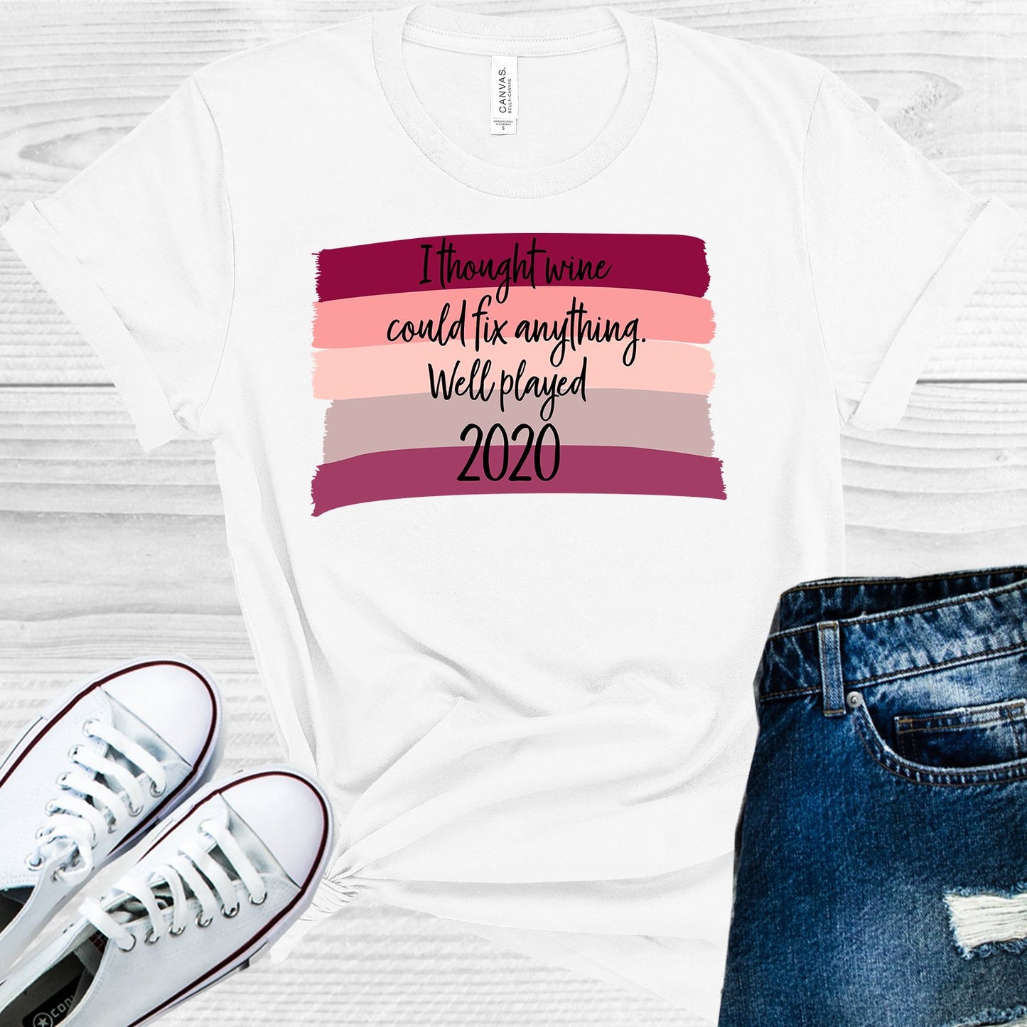 I Thought Wine Could Fix Anything Well Played 2020 Graphic Tee Graphic Tee