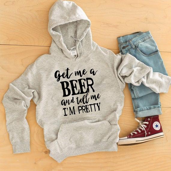 Get Me A Beer And Tell Im Pretty Graphic Tee Graphic Tee