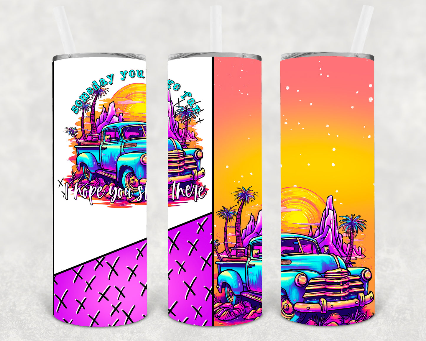 Someday You Will Go Far 20 oz Skinny Tumbler