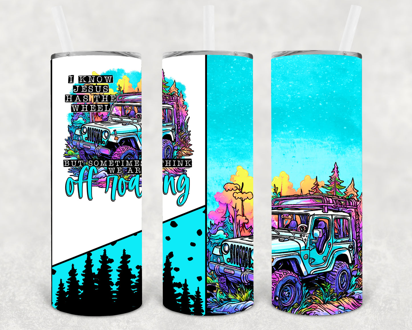 I Know Jesus Has the Wheel 20 oz Skinny Tumbler