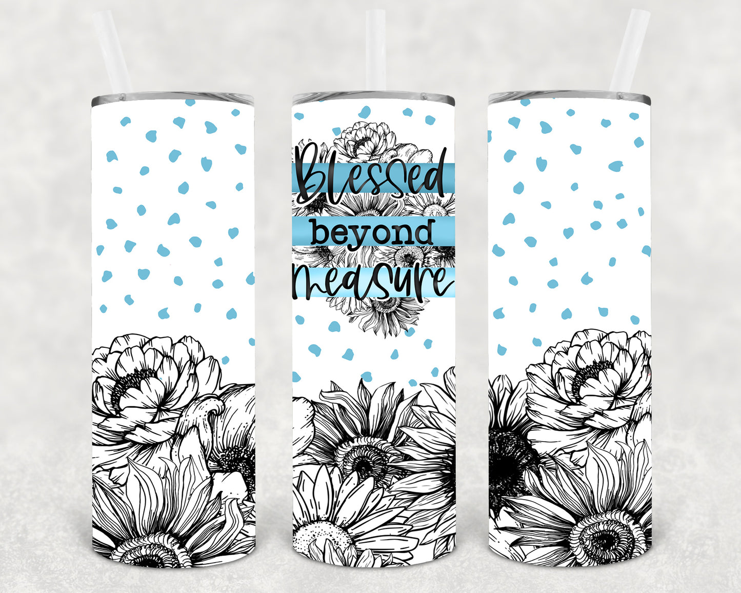 Blessed Beyond Measure 20 oz Skinny Tumbler