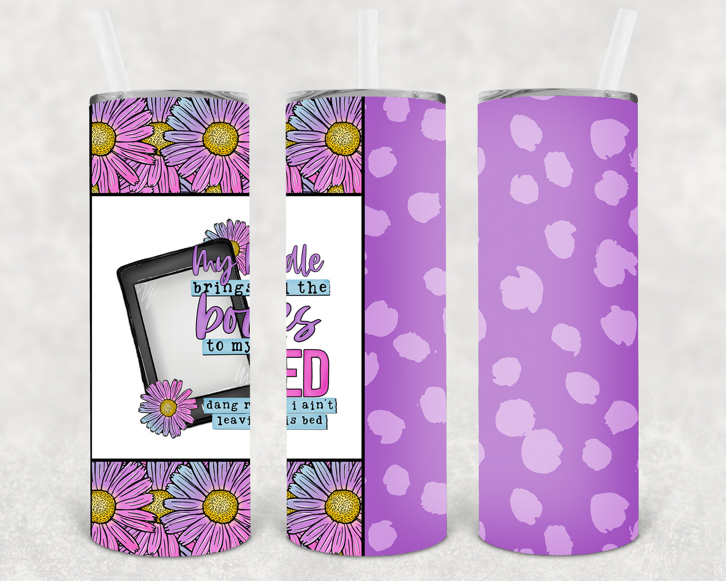 My Kindle Brings All the Books to My Bed 20 oz Skinny Tumbler