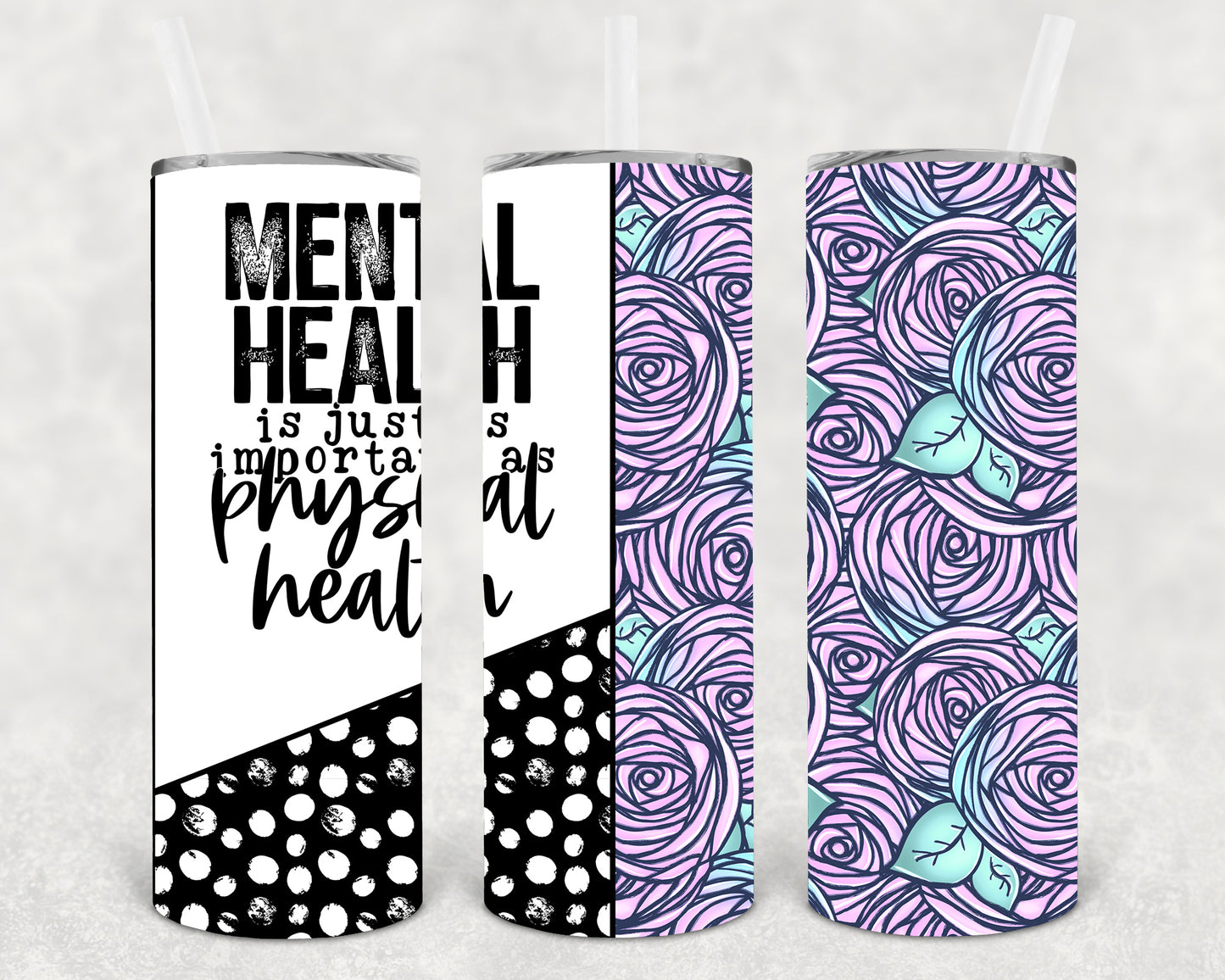 Mental Health is Just as Important as Physical Health 20 oz Skinny Tumbler