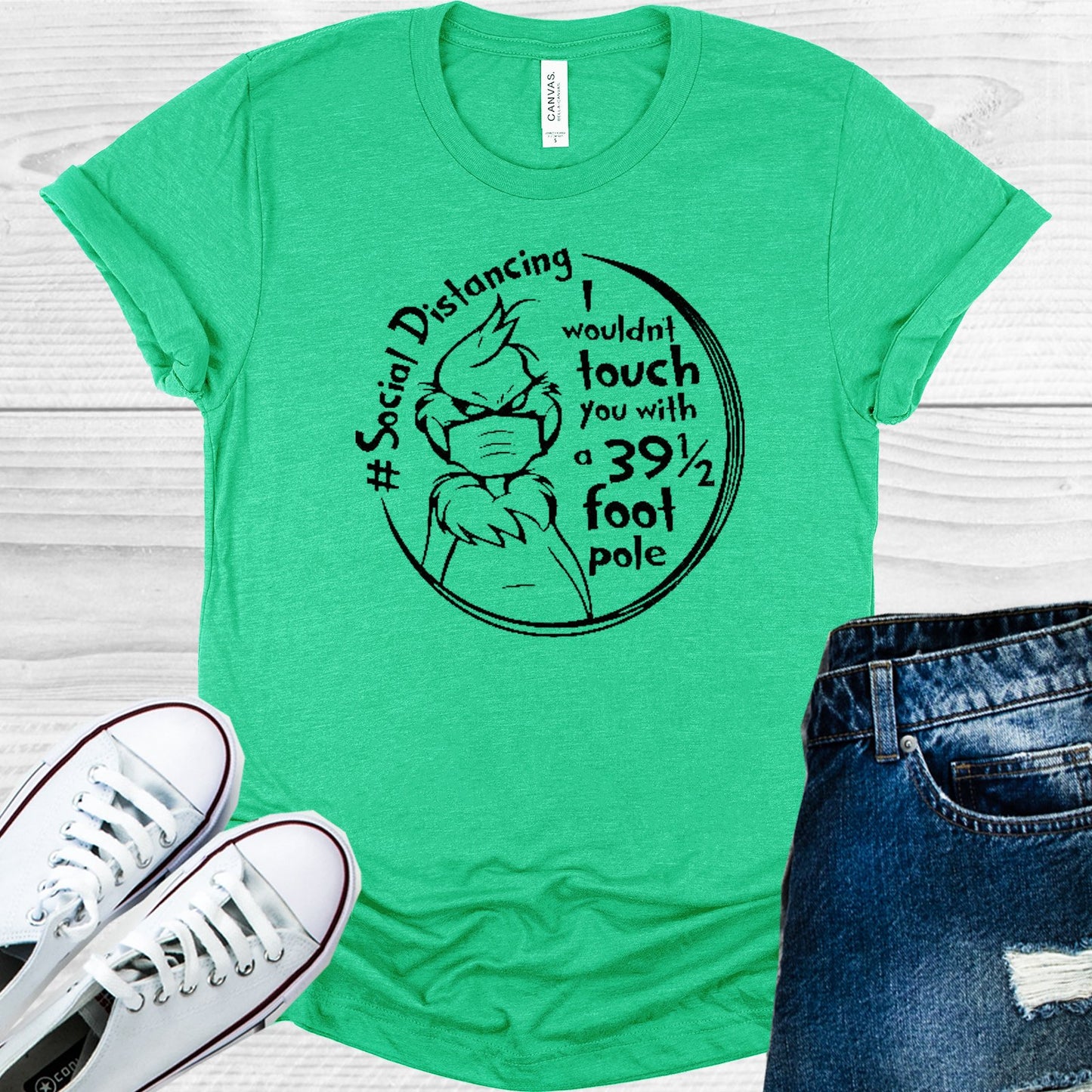 I Wouldnt Touch You With A 39 1/2 Foot Pole #socialdistancing Graphic Tee Graphic Tee