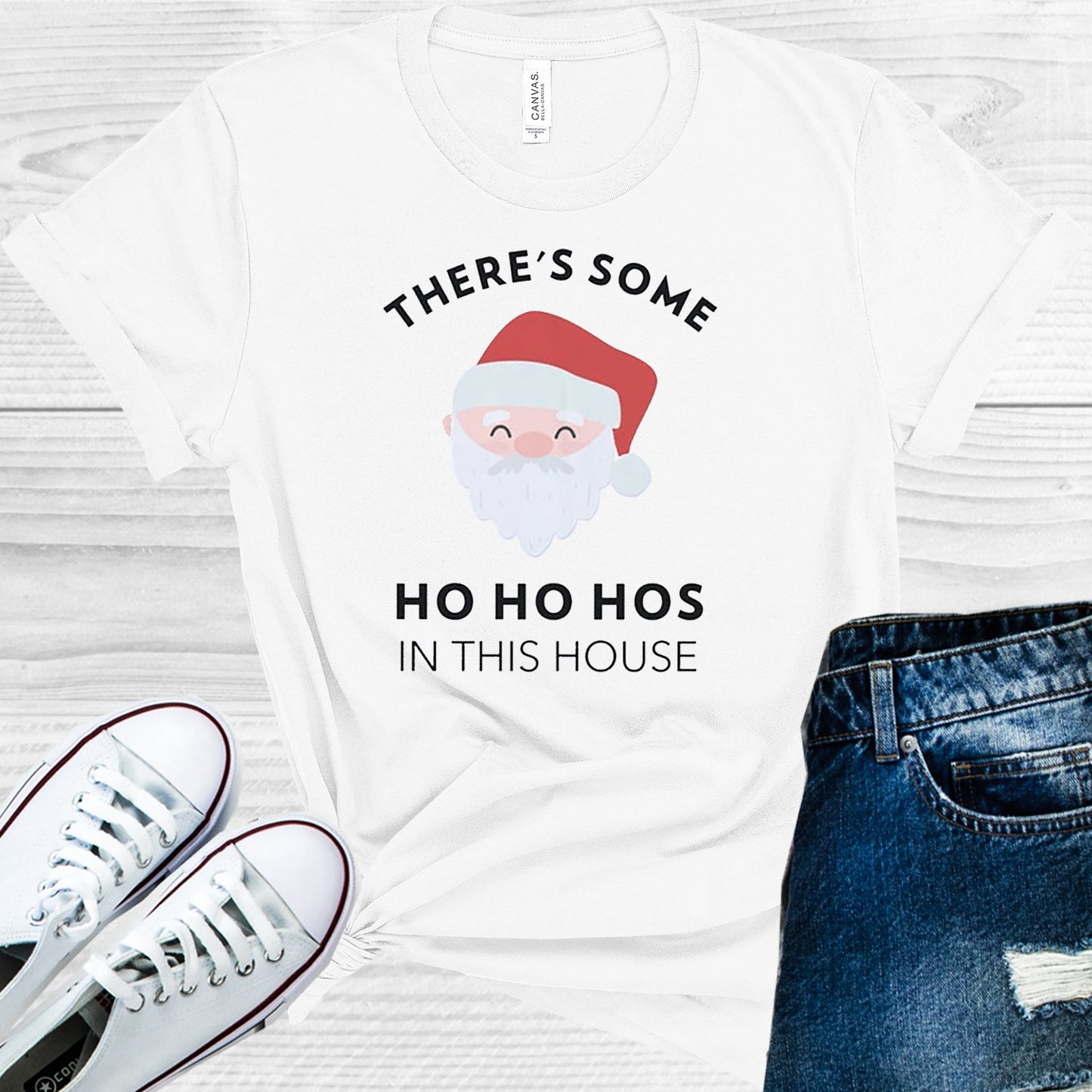 Theres Some Ho Hos In This House Graphic Tee Graphic Tee