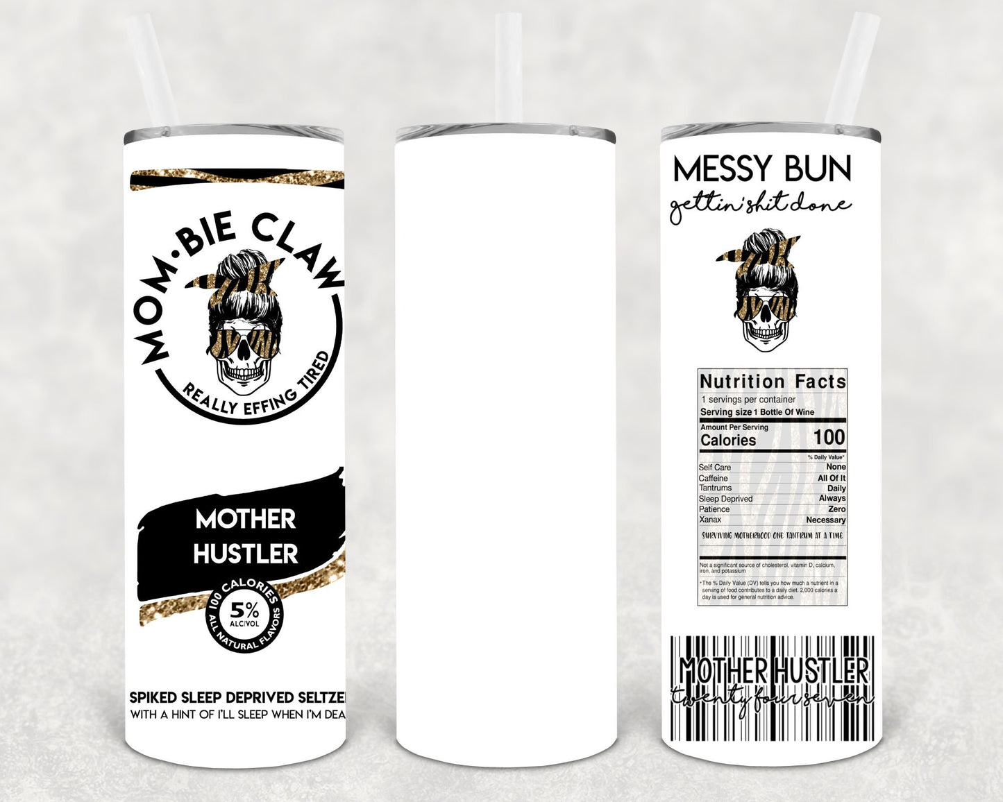 Mombie Claw Mother Hustler 20 Oz Skinny Tumbler