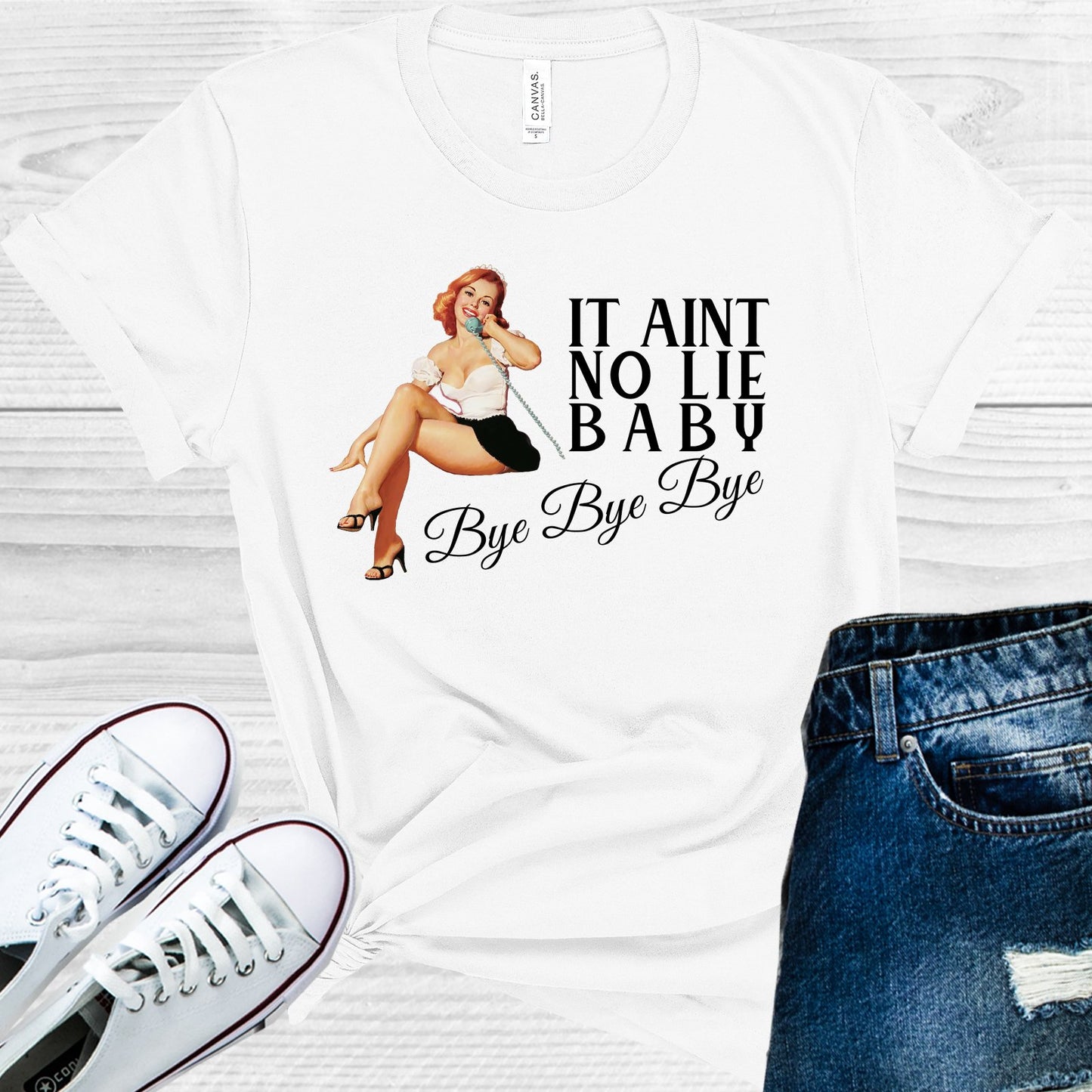 It Aint No Lie Baby Bye Graphic Tee Graphic Tee