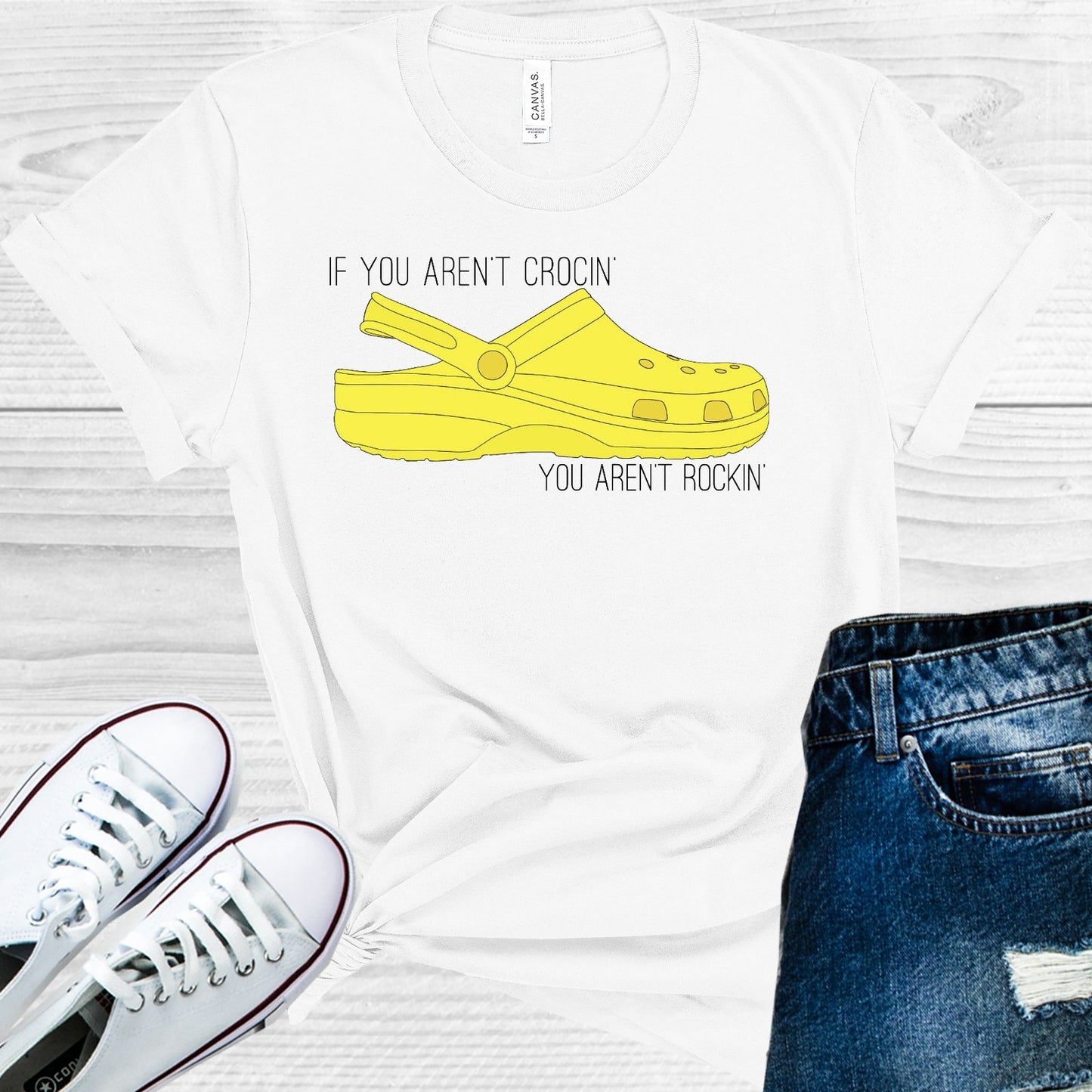 If You Arent Crocin Rockin Graphic Tee Graphic Tee