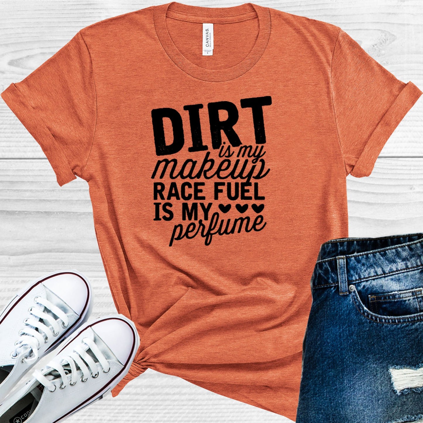Dirt Is My Makeup Race Fuel Perfume Graphic Tee Graphic Tee