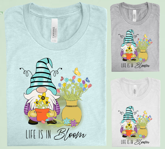 Life is in Bloom Graphic Tee