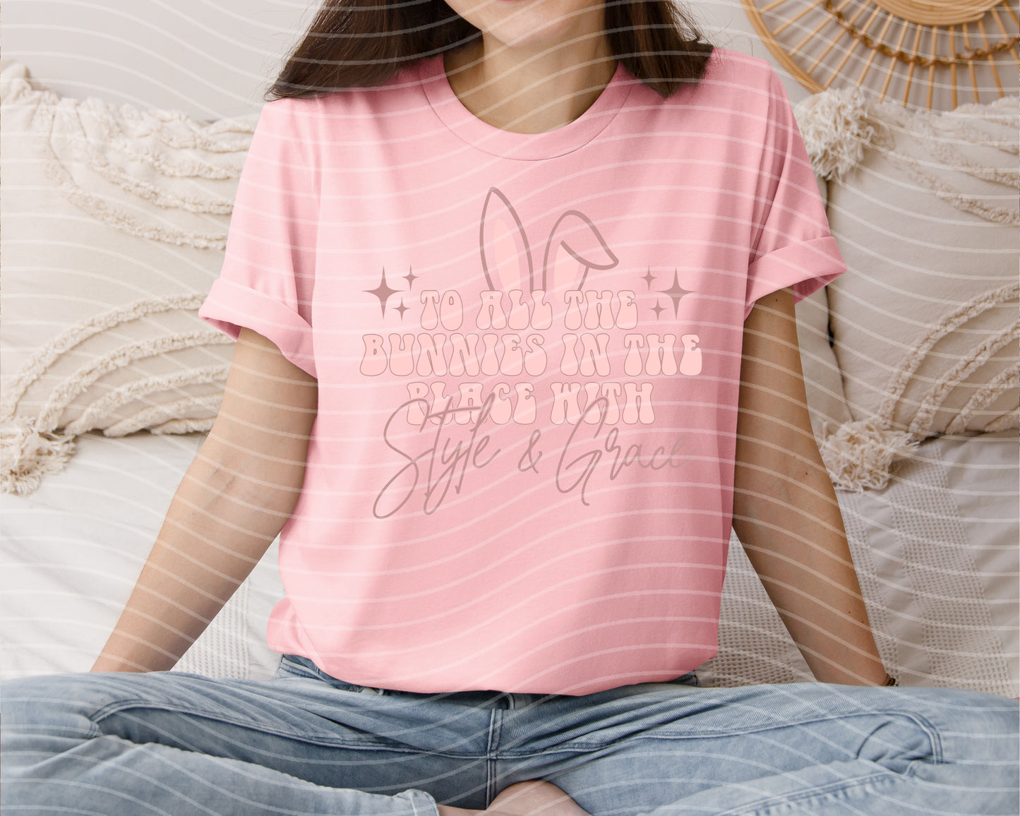 To All the Bunnies in the Place with Style and Grace Graphic Tee