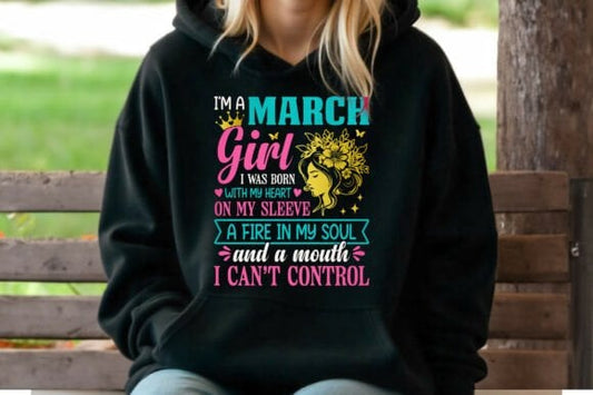 I'm a March Girl Graphic Tee
