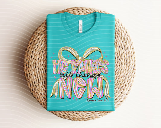 He Makes All Things New Graphic Tee