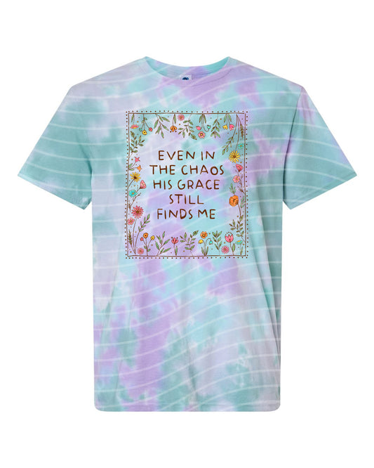 Even in the Chaos His Grace Still Finds Me Graphic Tee