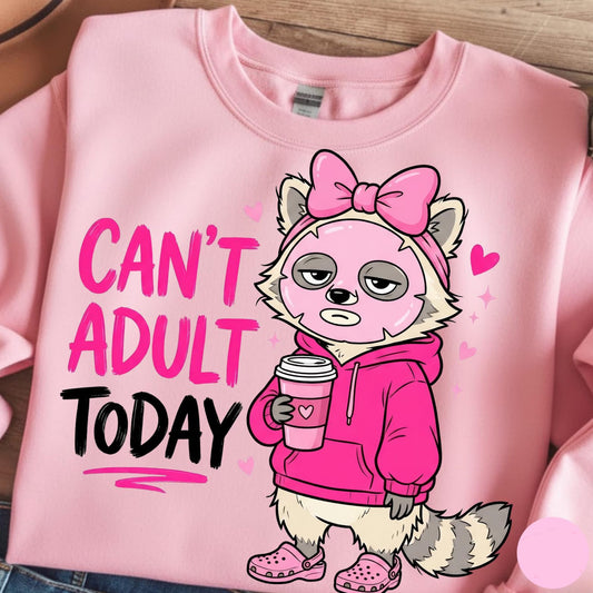Can't Adult Today Graphic Tee
