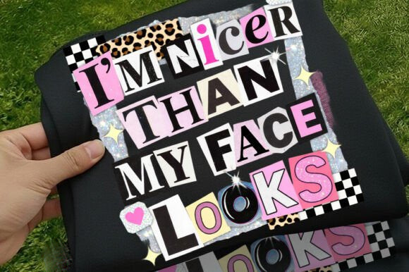 I'm Nicer Than My Face Looks Graphic Tee