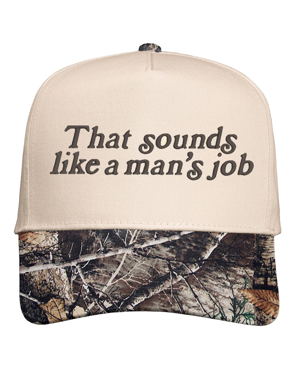 That Sounds Like a Man's Job Embroidered Cap