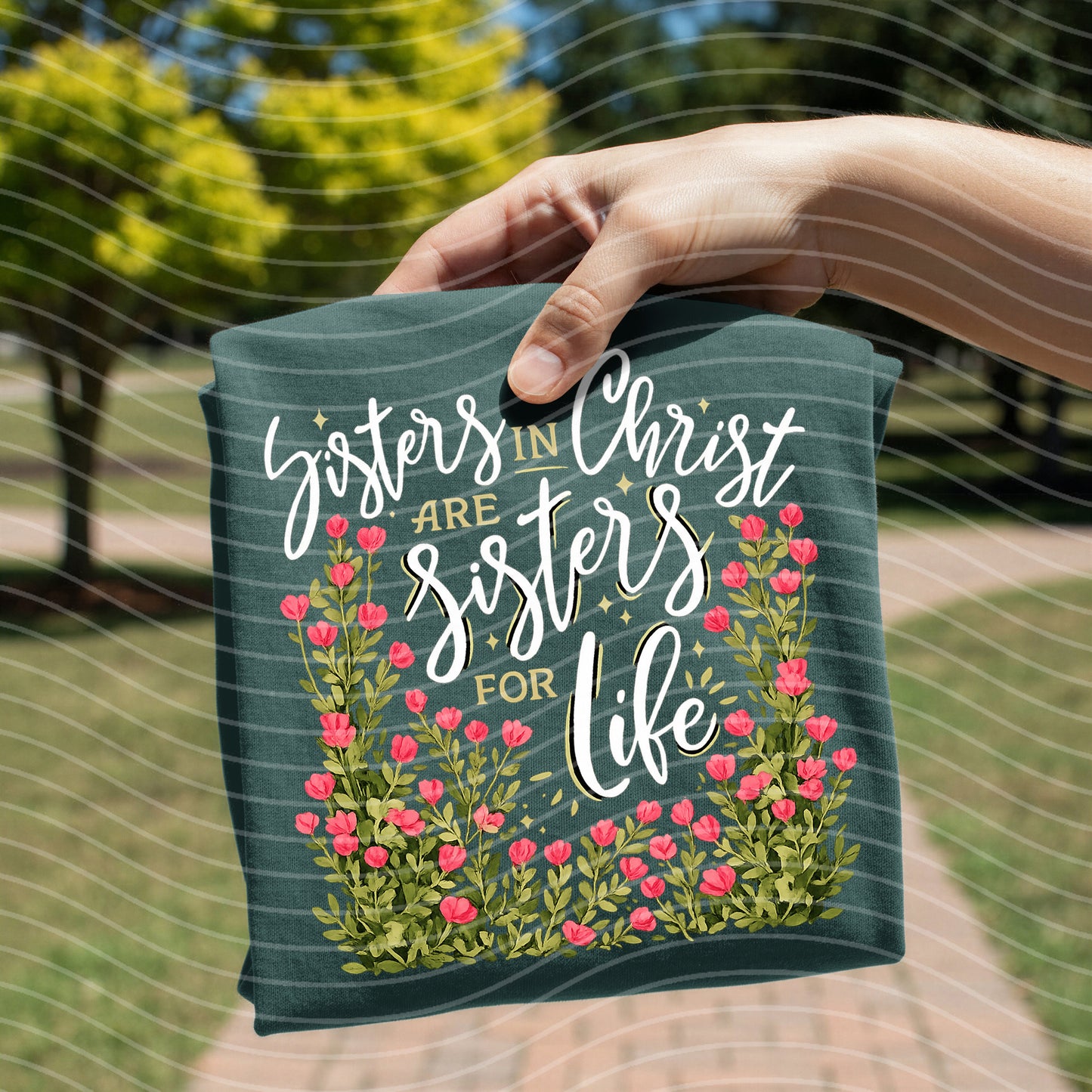 Sisters in Christ are Sisters for Life Graphic Tee