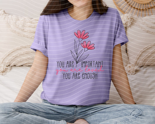You are Important Graphic Tee