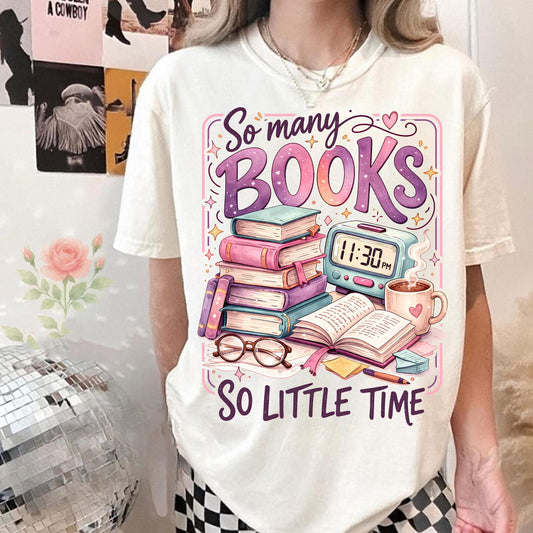 So Many Books So Little Time Graphic Tee