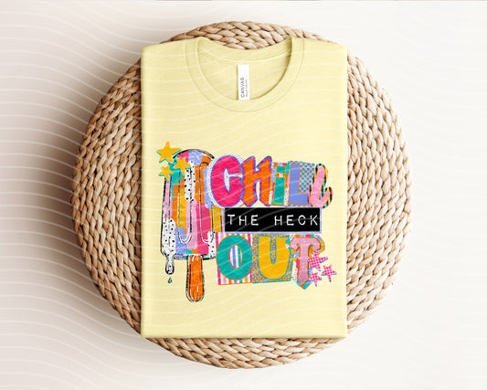 Chill the Heck Out Graphic Tee