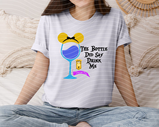 The Bottle Did Say Drink Me Graphic Tee