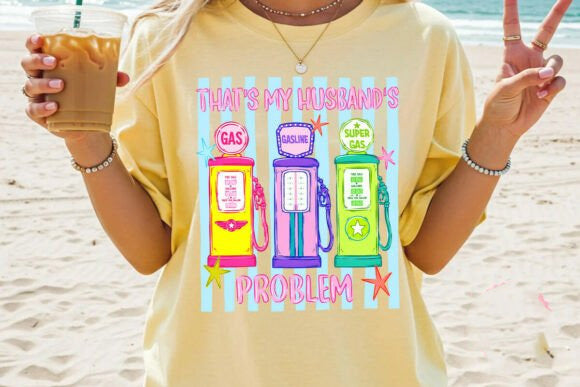 That's My Husband's Problem Graphic Tee
