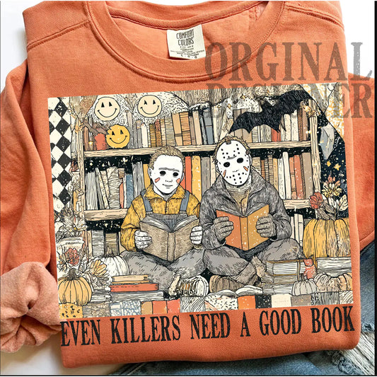 Even Killers Need a Good Book Graphic Tee