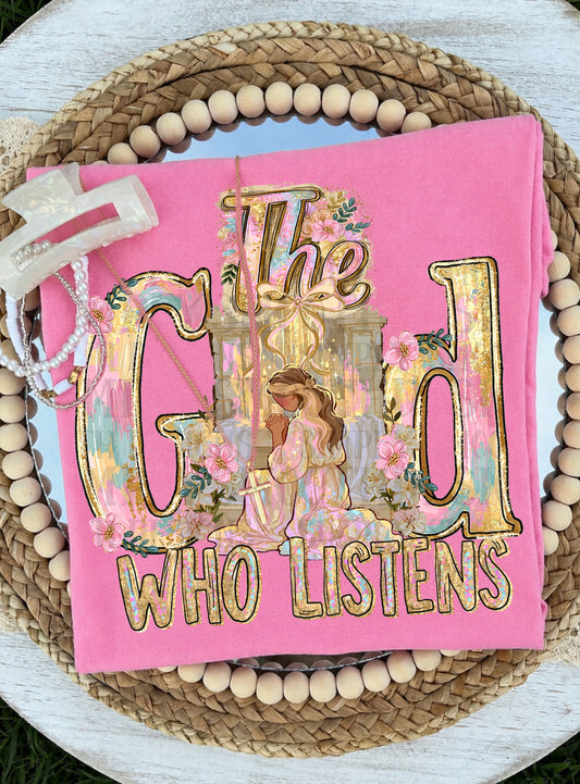The God Who Listens Graphic Tee