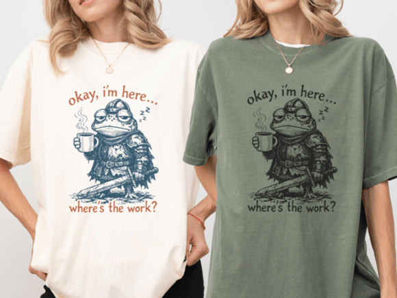Okay I'm Here Graphic Tee