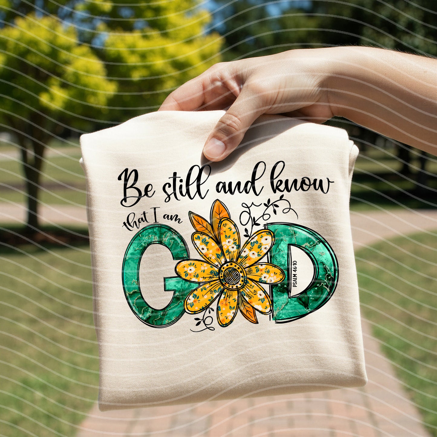 Be Still and Know That I am God Graphic Tee