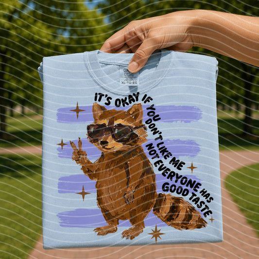 It's Okay If You Don't Like Me Graphic Tee