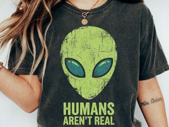 Humans Aren't Real Graphic Tee