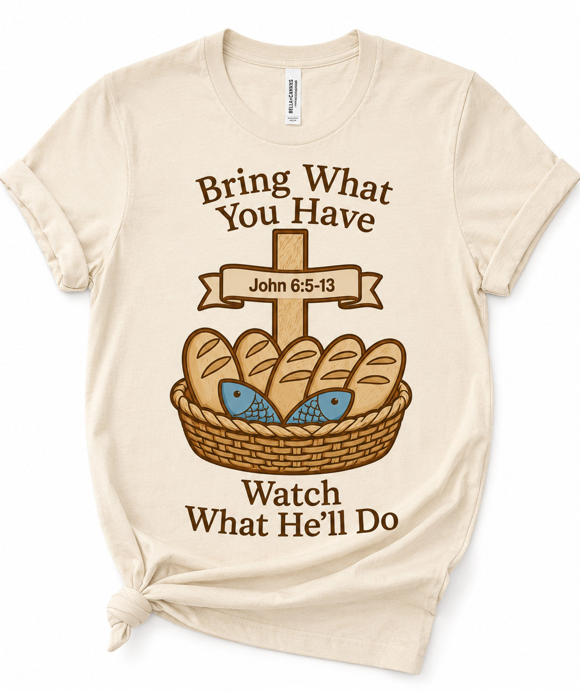 Bring What You Have Graphic Tee