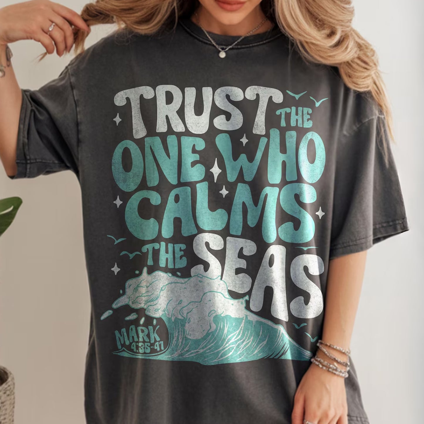 Trust the One Who Calms the Seas Graphic Tee
