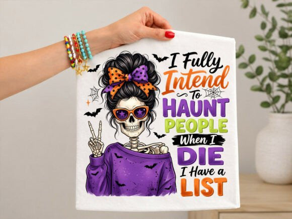 I Fully Intend to Haunt People When I Die Graphic Tee