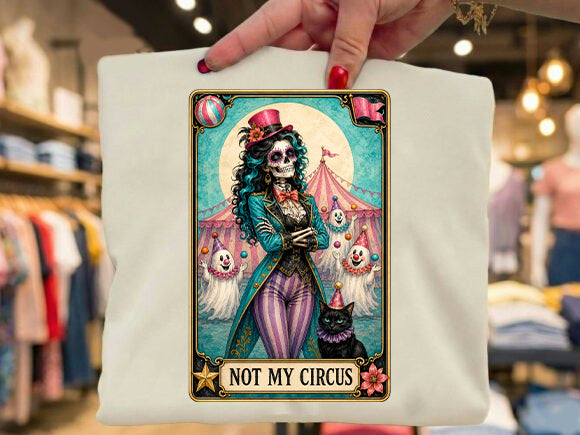 Not My Circus Graphic Tee