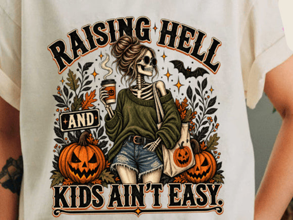 Raising Hell and Kids Ain't Easy Graphic Tee