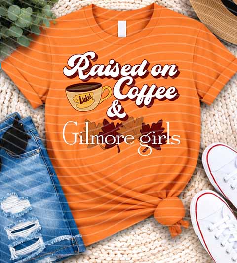 Raised on Coffee & Gilmore Girls Graphic Tee