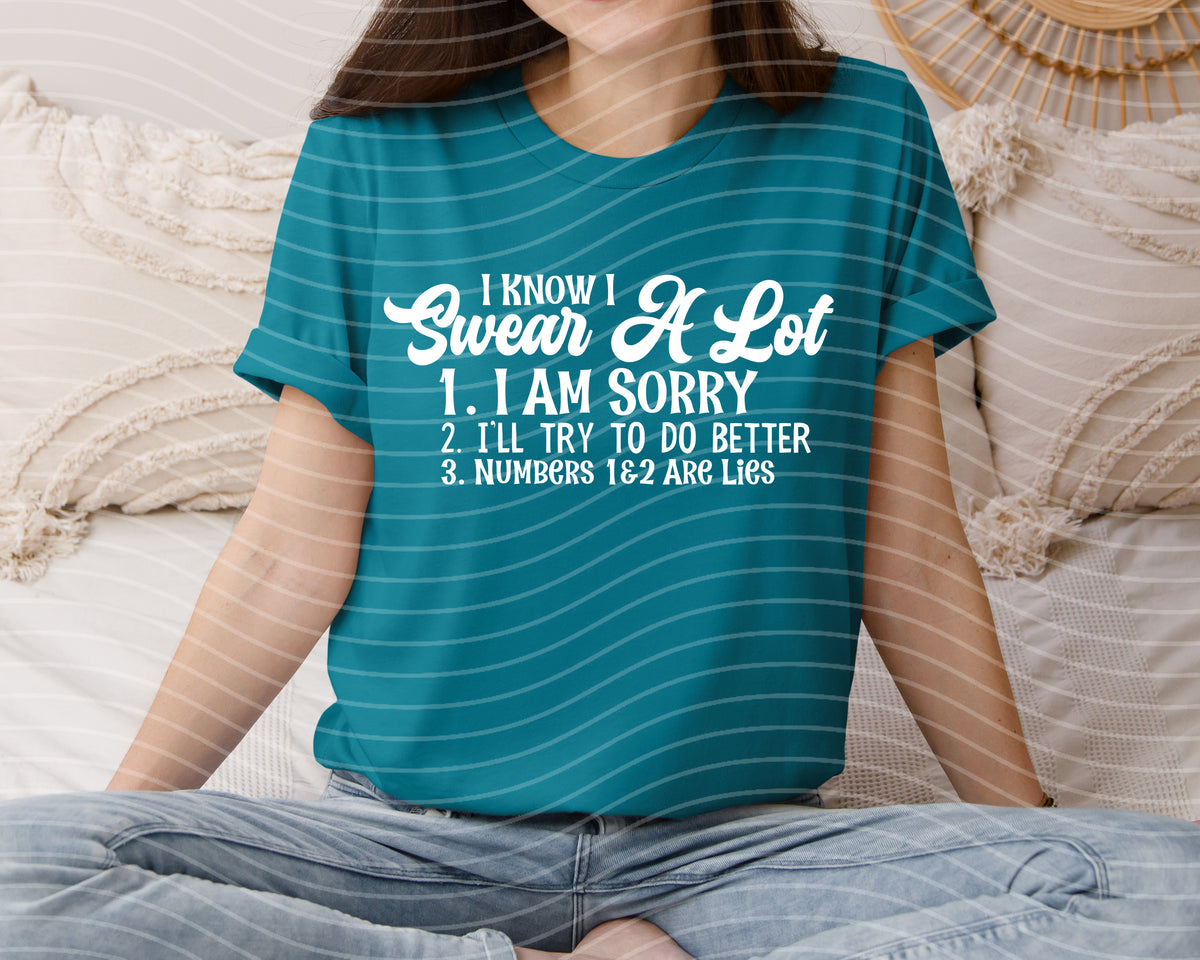 I Know I Swear a Lot Graphic Tee