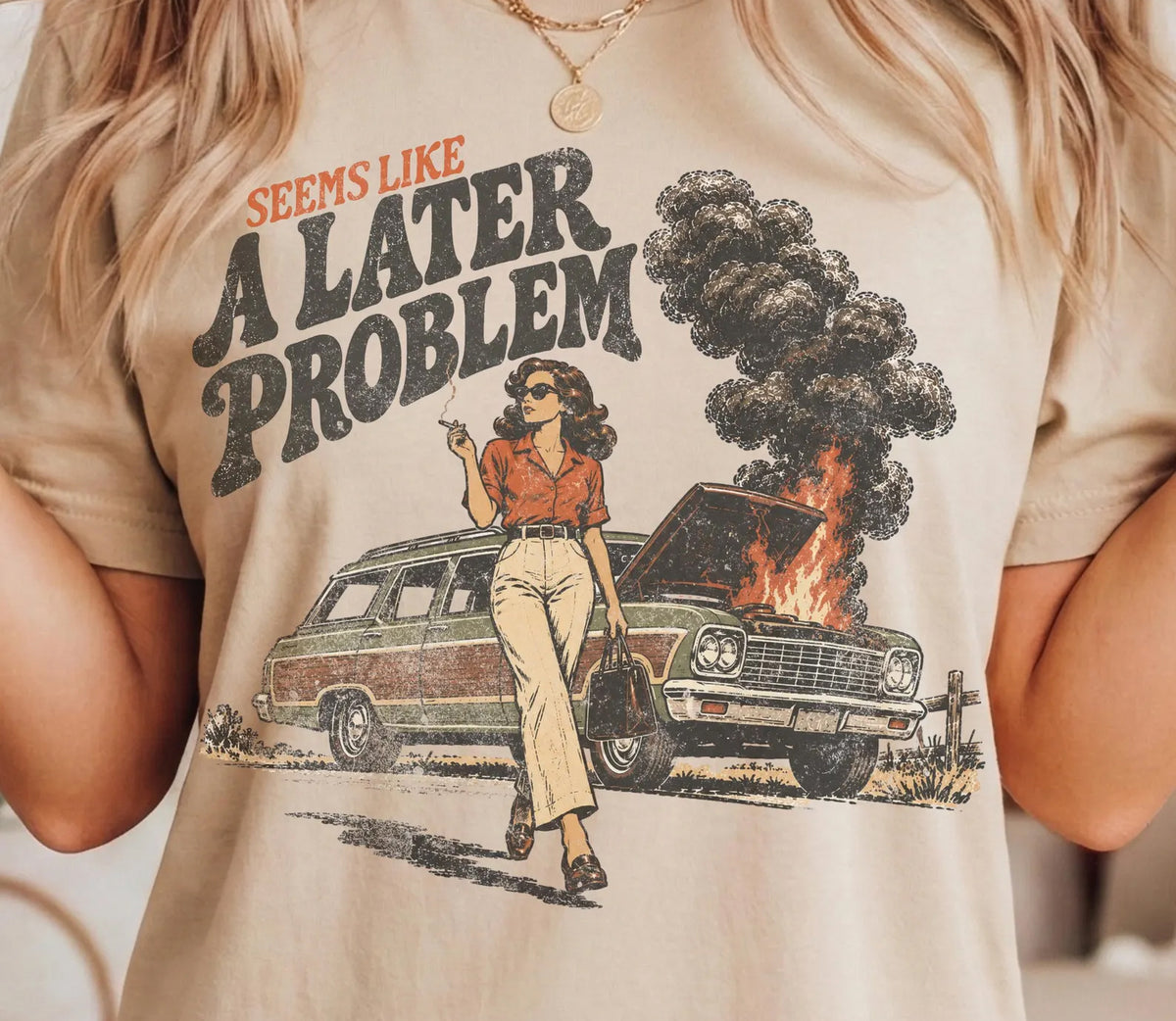 Seems Like a Later Problem Graphic Tee